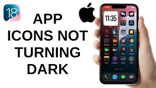 How to Fix App Icons Not Turning Dark in Dark Mode  iOS 18 [upl. by Riek549]