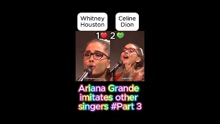 Ariana Grande imitates other singers Part 3 [upl. by Beitnes]