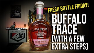 ReDistilled Buffalo Trace Isaac Bowman Port Finished Review [upl. by Hannie964]