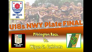 NWC U18s Plate Final 2024  Pilkington Recs vs Wigan St Cuthberts [upl. by Enybor]