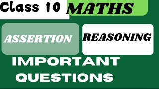 Crack Class X Maths Assertion Questions in One Go [upl. by Annahsohs493]