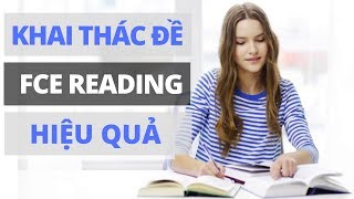 Cách Ôn Tập Và Khai Thác Đề Thi FCE Reading [upl. by Anilra]