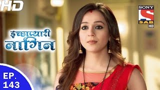 Icchapyaari Naagin  इच्छाप्यारी नागिन  Ep 143  13th Apr 2017 [upl. by Wan]