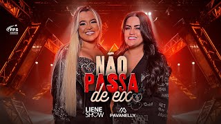 NÃO PASSA DE EX  Liene Show Mara Pavanelly Clipe Oficial [upl. by Anayet378]