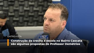 Professor Demétrios pretende construir creche e escola no Bairro Cascata [upl. by Yerocal23]