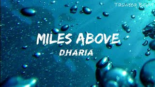 Miles Above  Dharia lyrics [upl. by Angeli]