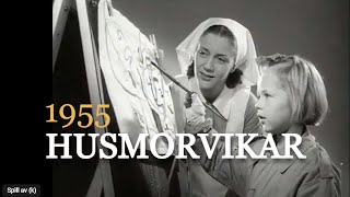 Husmorvikar  et nytt yrke 1955 [upl. by Renata]