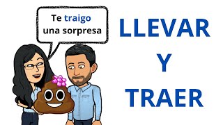 LLEVAR Y TRAER en Español Carry and Bring Diferencias Aprender Español Spanish Lessons [upl. by Nicol]