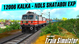 KALKA  CHANDIGARH  12006 KALKA  NDLS SHATABDI EXP  INDIAN TRAIN SIMULATOR  IRMSTS GAMEPLAY [upl. by Inol]