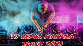 MALAYALAM  DJ REMIX  MAPPILA SONGS 2021 [upl. by Fineman]