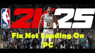 How To Fix NBA 2K25 Not LoadingStuck On Loading Screen On PC [upl. by Tufts593]