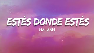 HaAsh  Estés en donde estés letra Jary Sebastián Yatra [upl. by Ahsiki361]