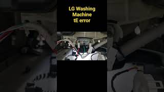 LG Washing Machine error tE solution [upl. by Noeled115]