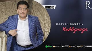 Xurshid Rasulov  Yoshligimga Official music [upl. by Rip368]