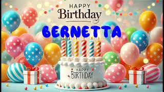 Happy Birthday BERNETTA Happy Birthday Song Birthday Wishes Birthday Party [upl. by Hsetim]