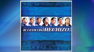 Grupo Hechizo  Mi Mejor Canción [upl. by Akere526]