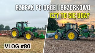 ORKA I WRZEŚNIOWY SIEW RZEPAKU  CZY TO SIĘ UDA  VLOG 80 [upl. by Tye248]