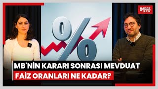 Merkez Bankasının kararı sonrası mevduat faiz oranları ne kadar oldu Piyasalarda son durum ne [upl. by Adnalue]