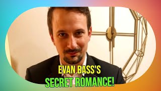 Secret Romance Revealed Evan Basss New Relationship with Kristen Rodgers [upl. by Lamaj870]