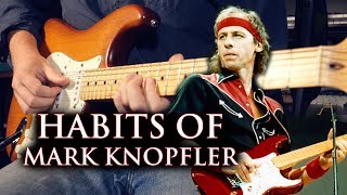 Guitar Habits of Mark Knopfler [upl. by Arahk482]