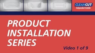 CleanCut Bath Install Series 1 of 9  Product Install Series [upl. by Arden]
