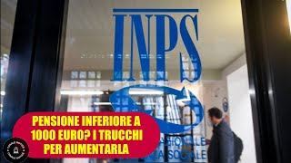 Se hai una pensione inferiore ai 1000 euro puoi aumentarla ecco i trucchi da conoscere [upl. by Noimad]