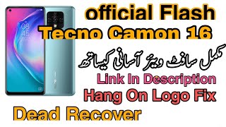 Tecno Camon 16 CE7 Flash With Official Firmware Free Dead Boot Fix Hang On Logo Fix [upl. by Ganny]