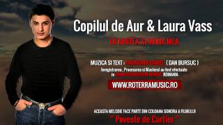 Copilul de Aur si Laura Vass  In mintea si inima mea Official Track Colection [upl. by Towrey361]