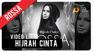 Rossa  Hijrah Cinta  Video Lirik [upl. by Assetniuq]