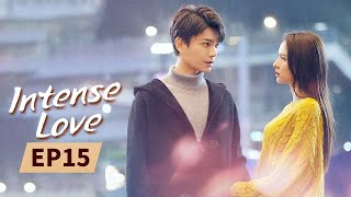 Intense Love  Full  EP15  Starring ZhangYuXiDingYuXi  韫色过浓  MangoTV US [upl. by Lincoln537]