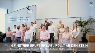 In finstrer Gruft er lag  Rollt ab den Stein [upl. by Zephan3]