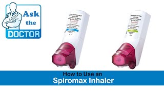 How to Use a Spiromax Inhaler [upl. by Nace898]