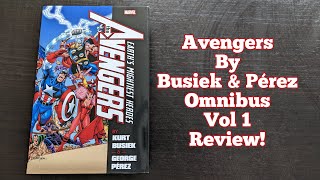 Avengers By Kurt Busiek amp George Pérez Omnibus Volume 1 Review [upl. by Zirkle]