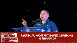 Philhealth hugot matud pang gibantayan ni Senador Go [upl. by Epifano287]