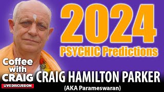 2024 World Psychic Predictions  Craig HamiltonParker ☕ [upl. by Ahsinac]