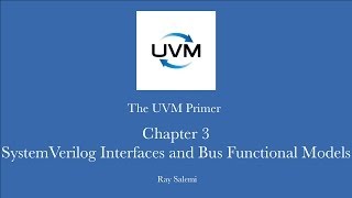 Chapter 3 SystemVerilog Interfaces and Bus Functional Models [upl. by Polivy]