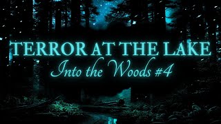 Into the Woods 4  TERROR at the LAKE  spookystories lakemonster scary [upl. by Rufina]