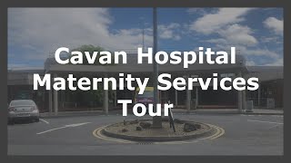 Cavan Maternity Tour Nov 20th 2020 [upl. by Zolner]