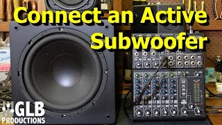 How to connect an active subwoofer to a sound reinforcement system [upl. by Anisamoht]