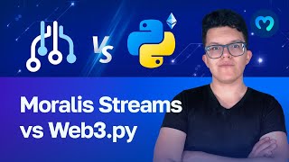 Listening to the Blockchain  Moralis Streams vs Web3py [upl. by Novick]