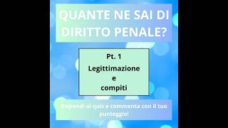 Diritto Penale ep 1  Legittimazione e Compiti dirittopenale quiz diritto penale pena reato [upl. by Anelhtac]