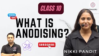 What is Anodizing  Class 10  Part  28  By Nikki Maam [upl. by Olrac901]