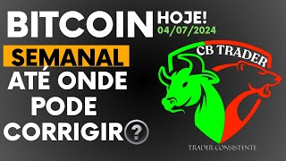 🚀🚀 BITCOIN SEMANAL ATÉ ONDE PODE CORRIGIR ENTENDA DE FORMA DETALHADA [upl. by Pippas]