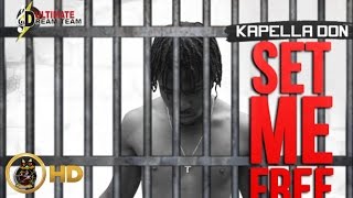 Kapella Don  Set Me Free Life Expression Riddim April 2016 [upl. by Namie]