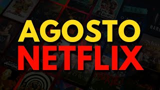 LANÇAMENTOS NETFLIX AGOSTO 2024 [upl. by Truitt]