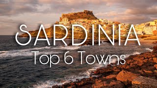 TOP 6 Towns in SARDINIA  Italy Travel Video [upl. by Eceeryt884]