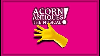 Acorn Antiques  The Musical 2005 [upl. by Boothe193]