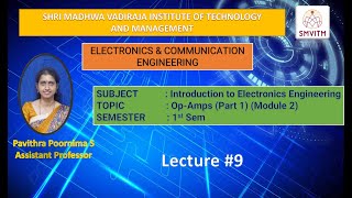 Introduction to Electronics Engineering  Opamps Part 1 Module 2 basicelectronics [upl. by Aivatra150]