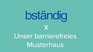 bständig barrierefreies Musterhaus [upl. by Sorkin]