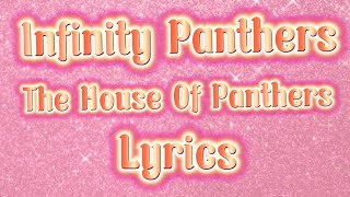 UPAC Infinity Panthers 2024  The House Of Panthers  Lyrics [upl. by Airtemak]